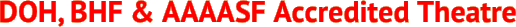 DOH, BHF & AAAASF Accredited
